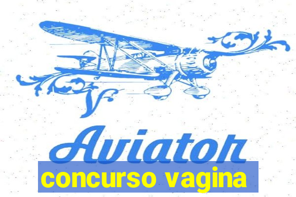 concurso vagina